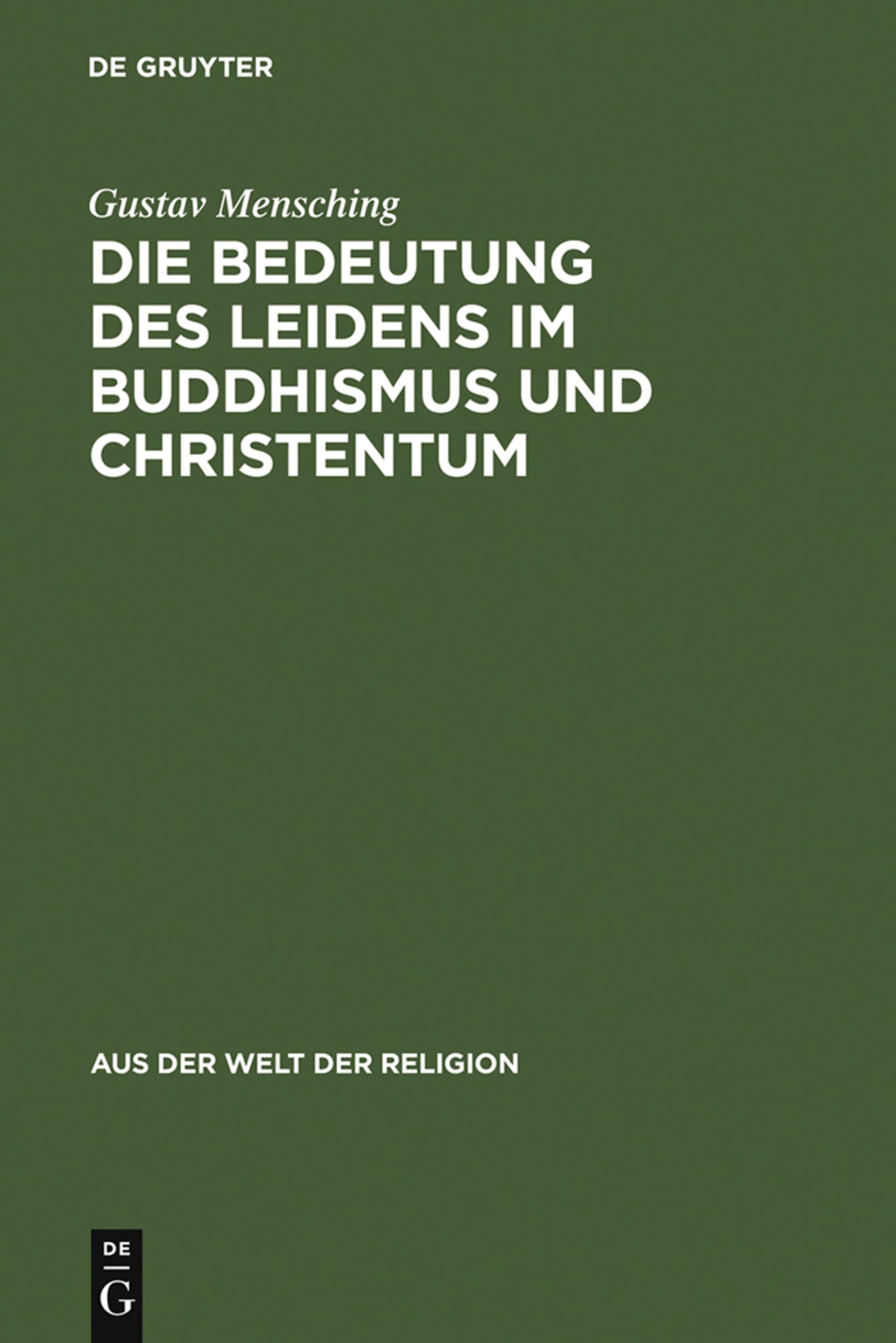 Die Bedeutung des Leidens im Buddhismus und Christentum