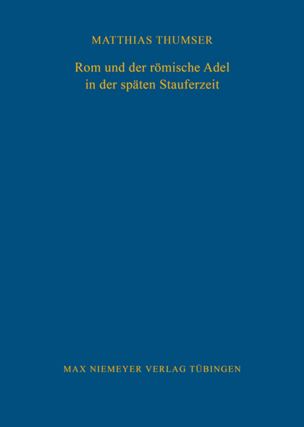 Rom und der römische Adel in der späten Stauferzeit