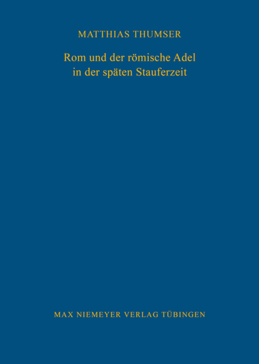 Rom und der römische Adel in der späten Stauferzeit