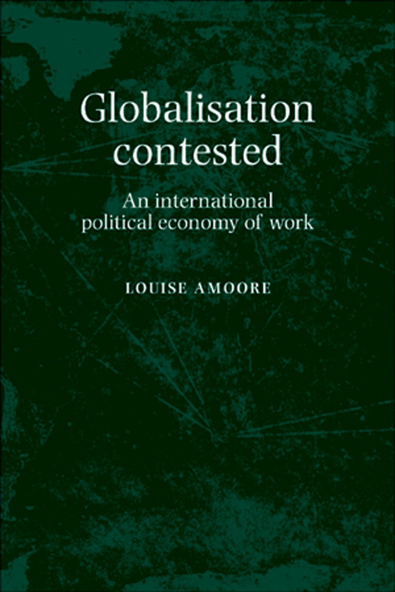 Globalisation contested