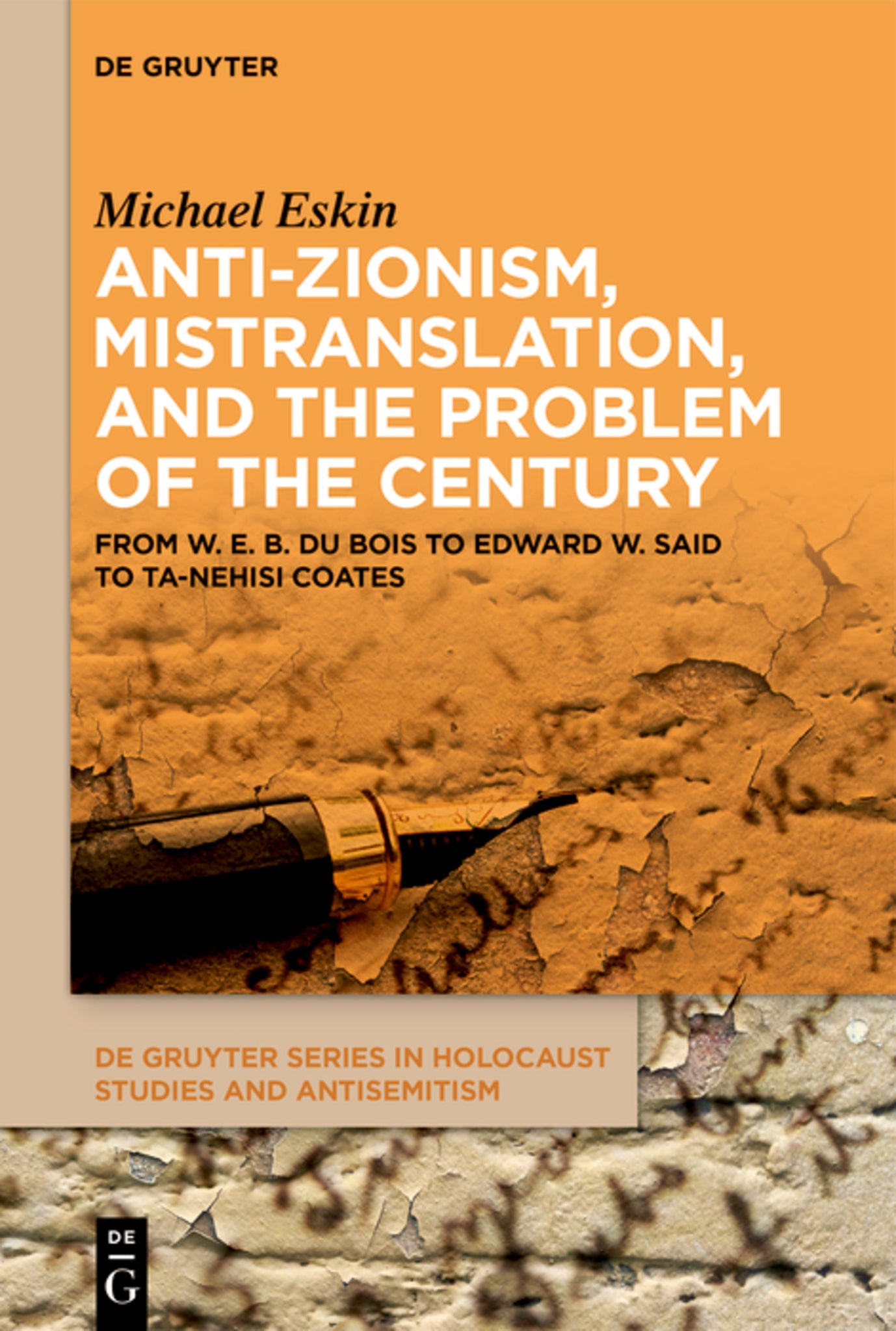 Anti-Zionism, Mistranslation, and the Problem of the Century