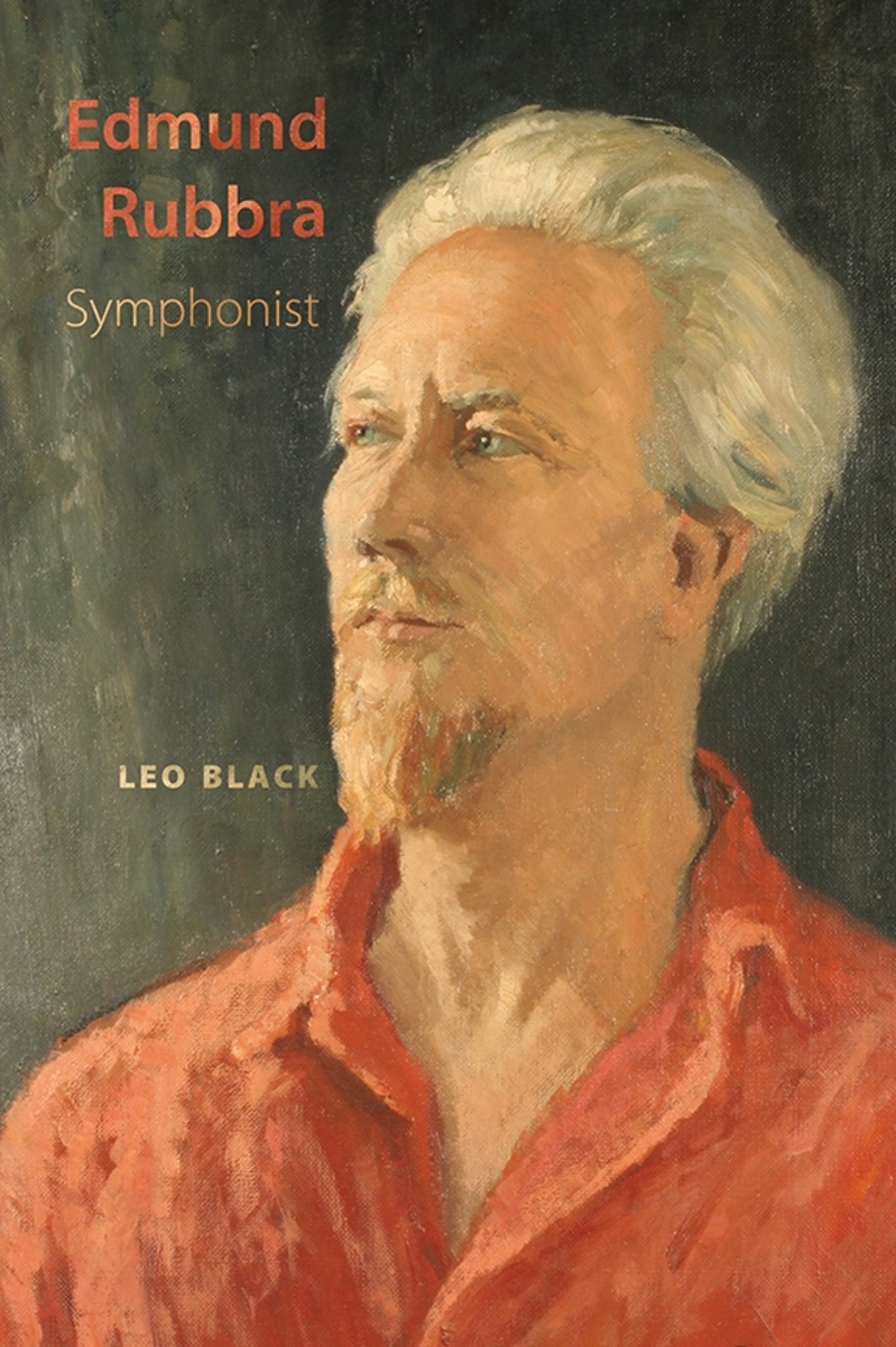 Cover image for Edmund Rubbra: Symphonist ISBN 9781843839330