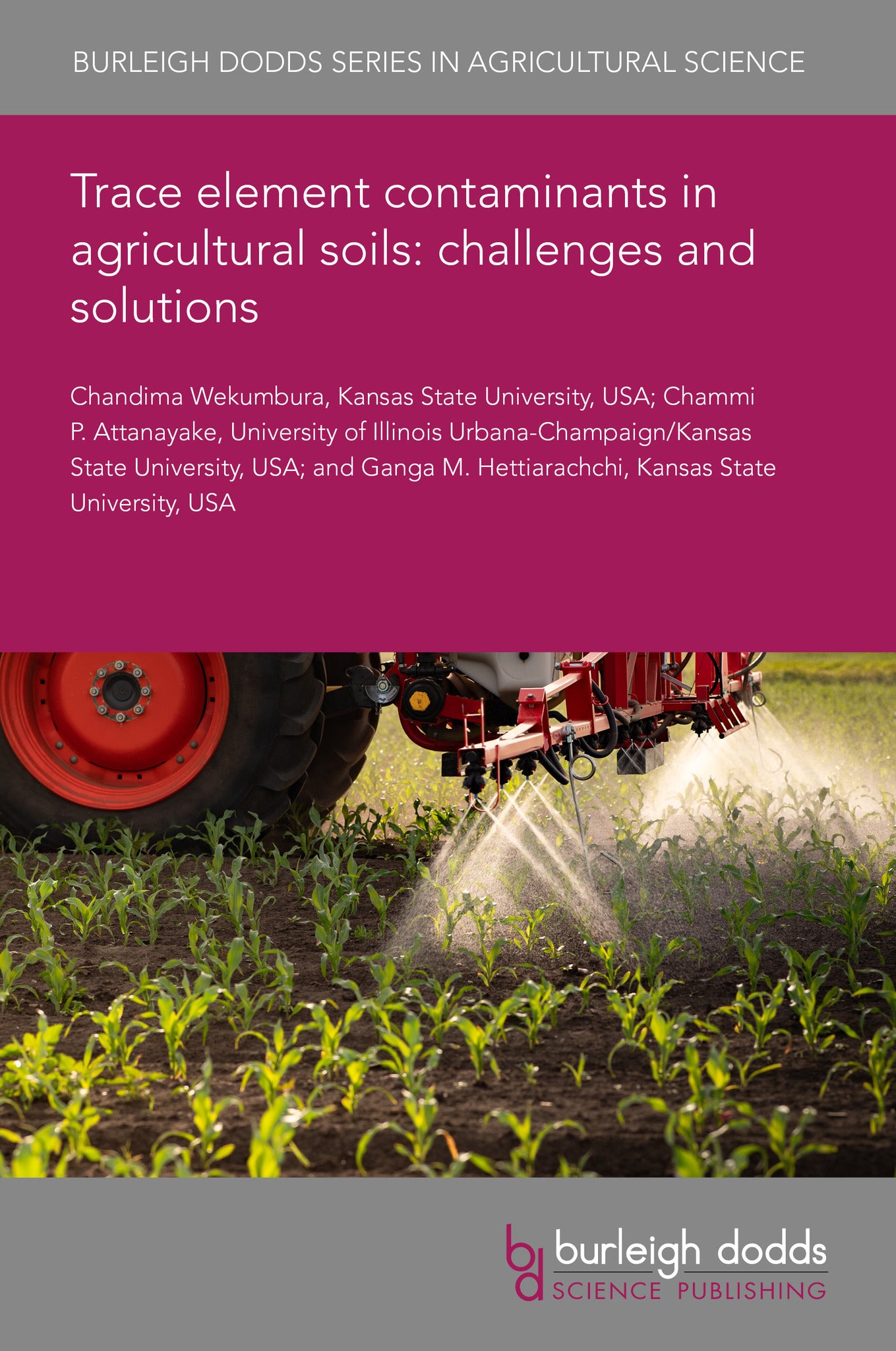 Cover image for Trace element contaminants in agricultural soils: challenges and solutions ISBN 9781835455487