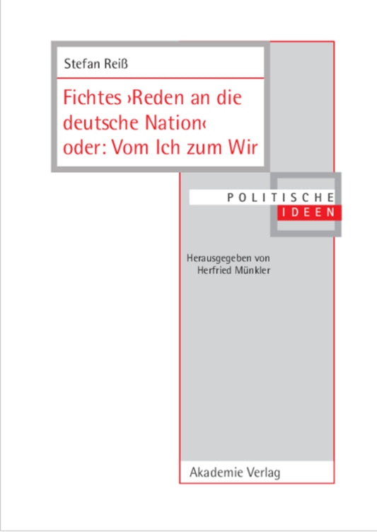Fichtes >Reden an die deutsche Nation