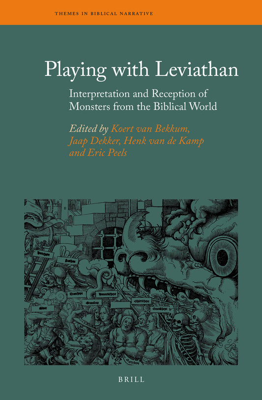 Playing with Leviathan: Interpretation and Reception of Monsters from the Biblical World