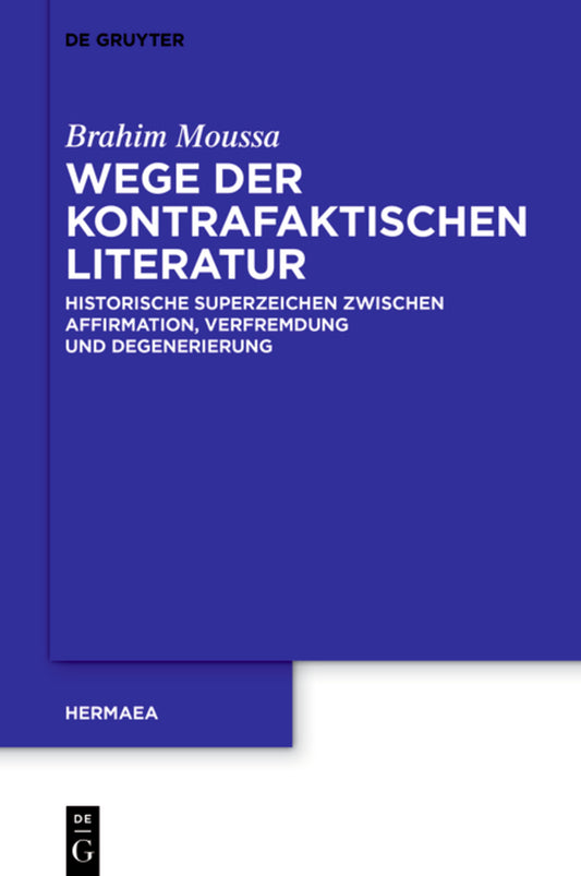 Wege der kontrafaktischen Literatur