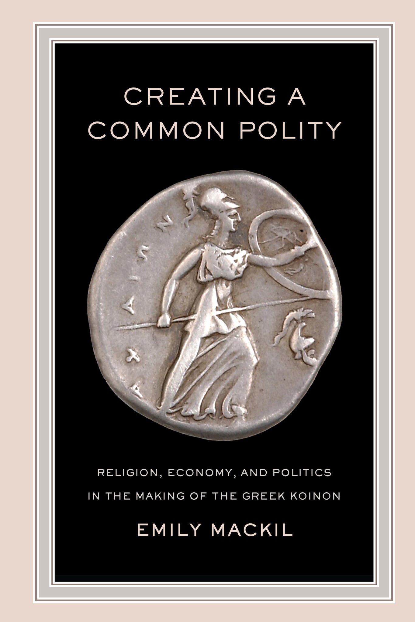 Cover image for Creating a Common Polity ISBN 9780520953932