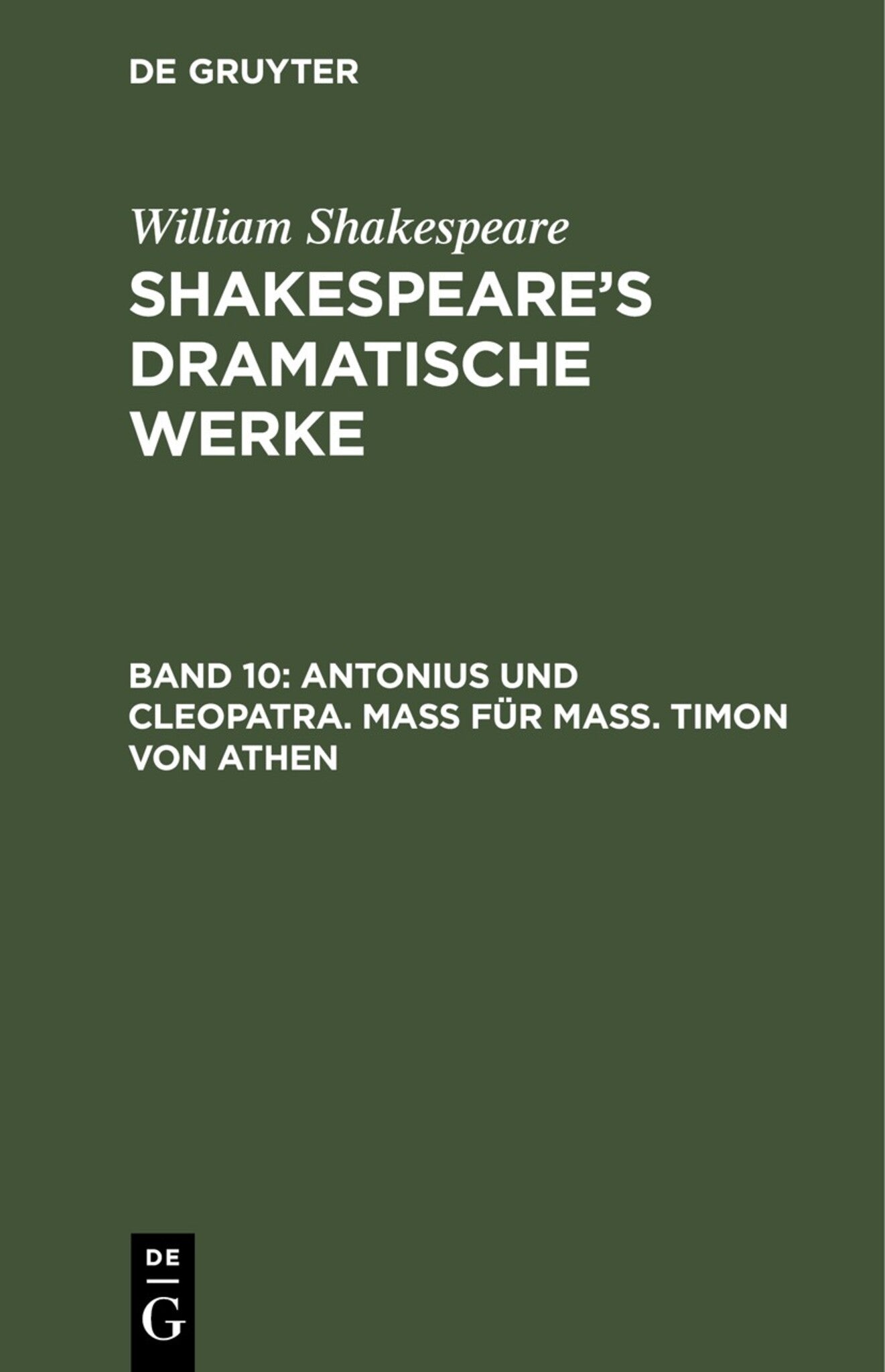 Antonius und Cleopatra. Maß für Maß. Timon von Athen