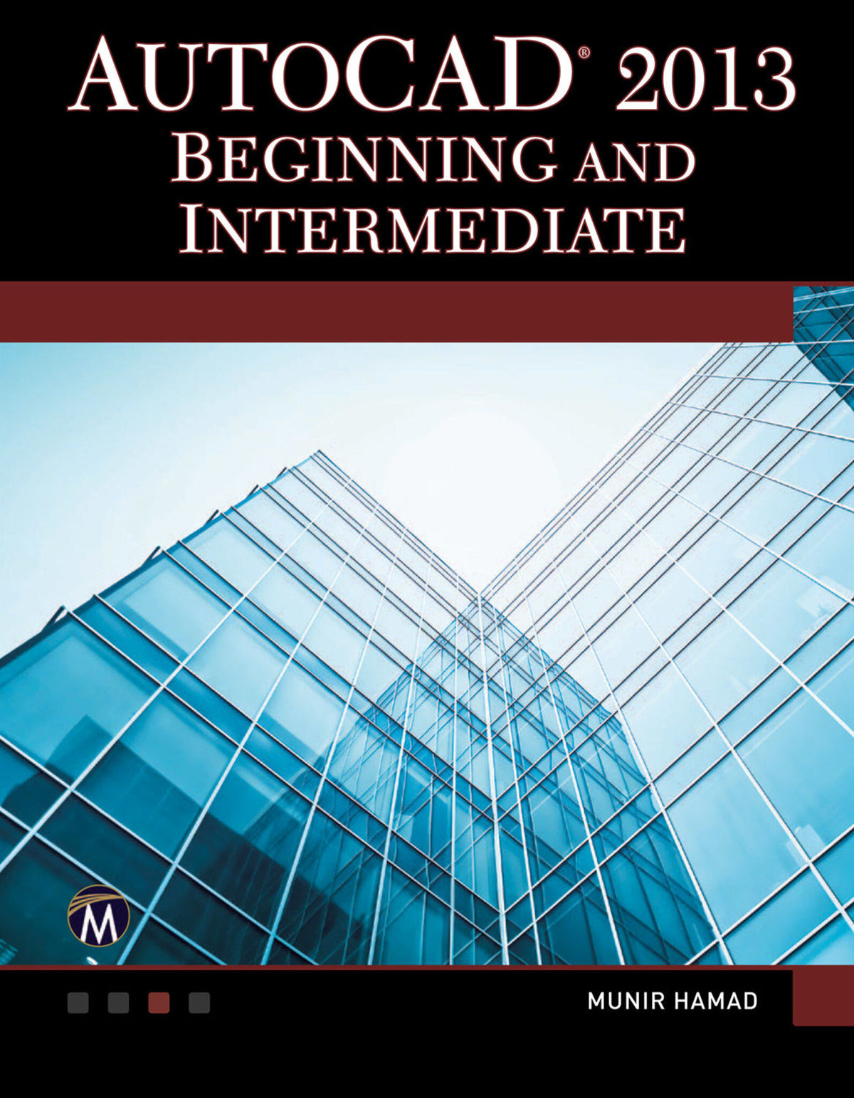 Cover image for AutoCAD 2013 Beginning and Intermediate ISBN 9781936420407