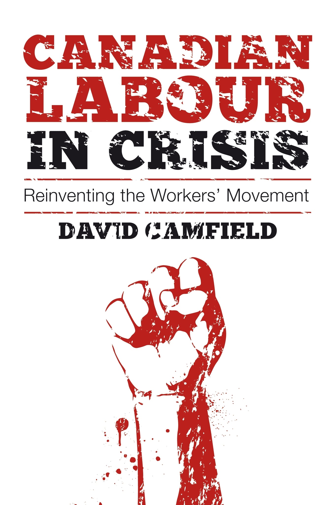 Canadian Labour in Crisis
