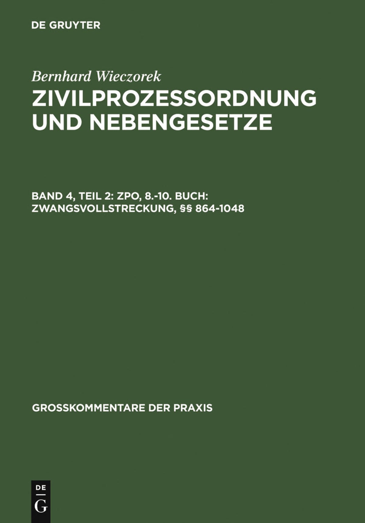 ZPO, 8.-10. Buch: Zwangsvollstreckung, §§ 864-1048