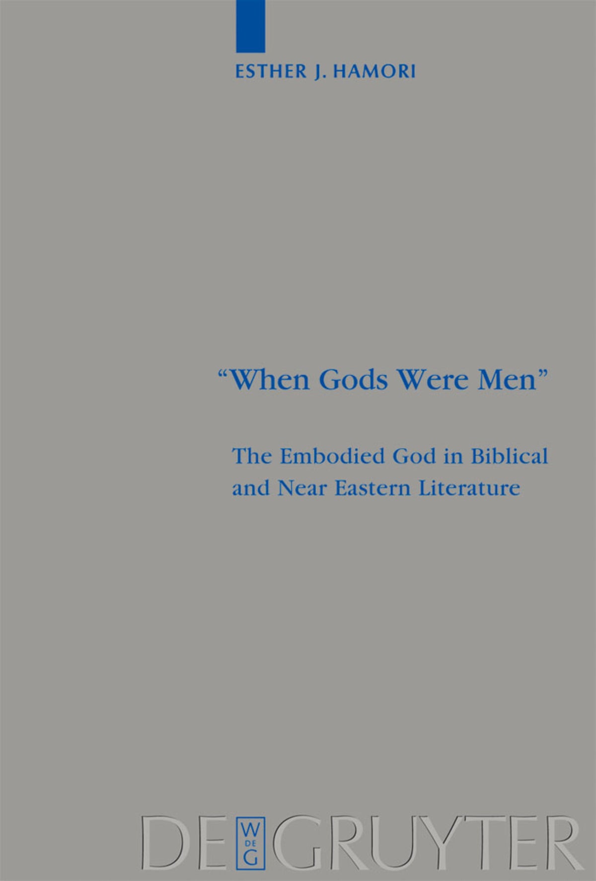 Cover image for "When Gods Were Men" ISBN 9783110203486
