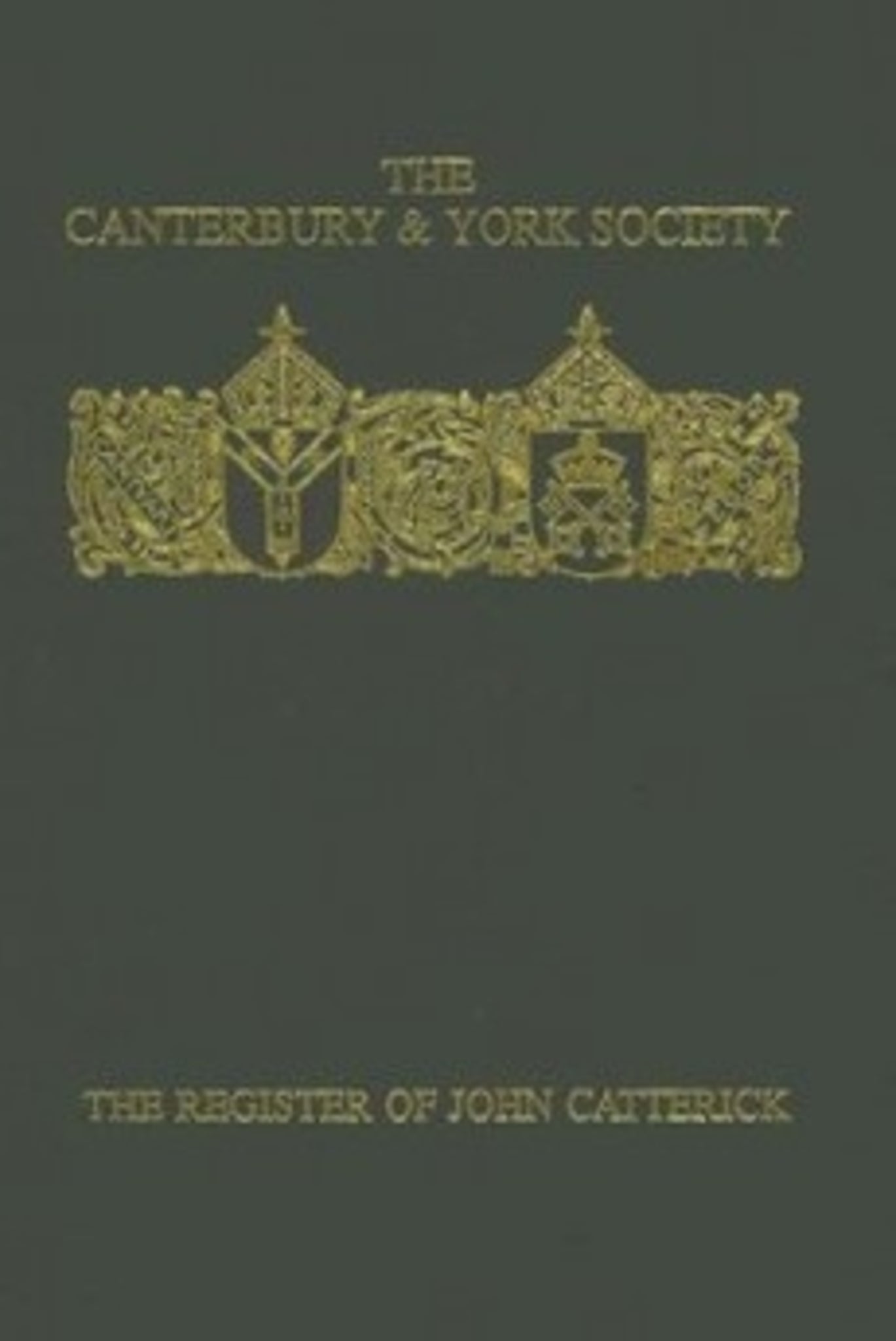 Cover image for The Register of John Catterick, Bishop of Coventry and Lichfield, 1415-19 ISBN 9780907239352