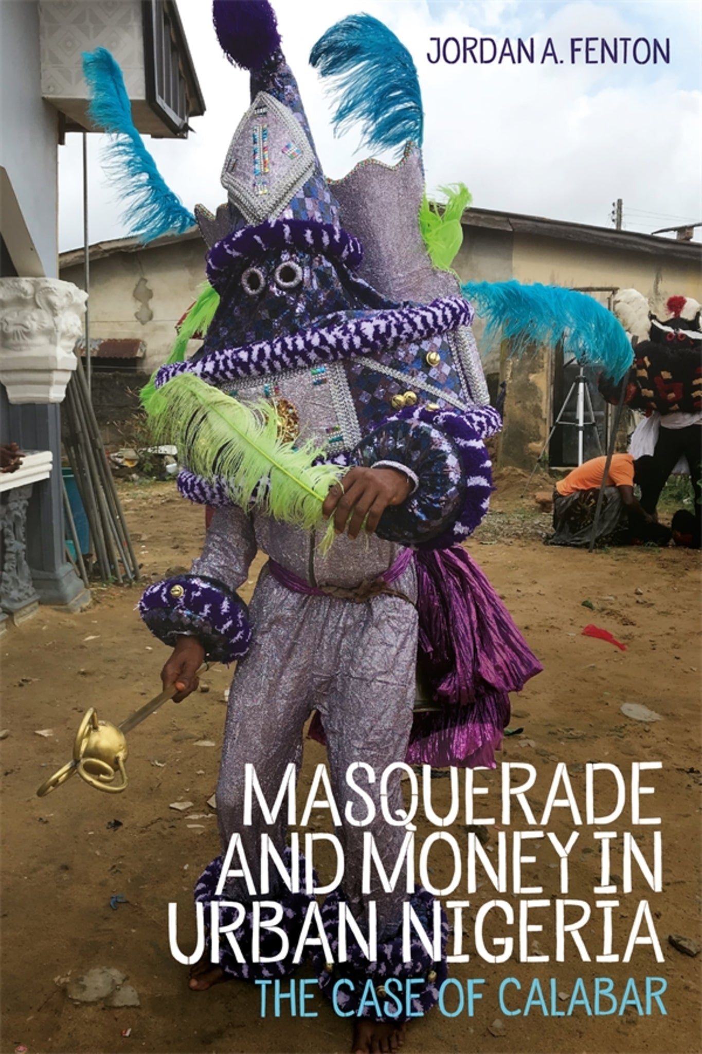 Cover image for Masquerade and Money in Urban Nigeria ISBN 9781648250262