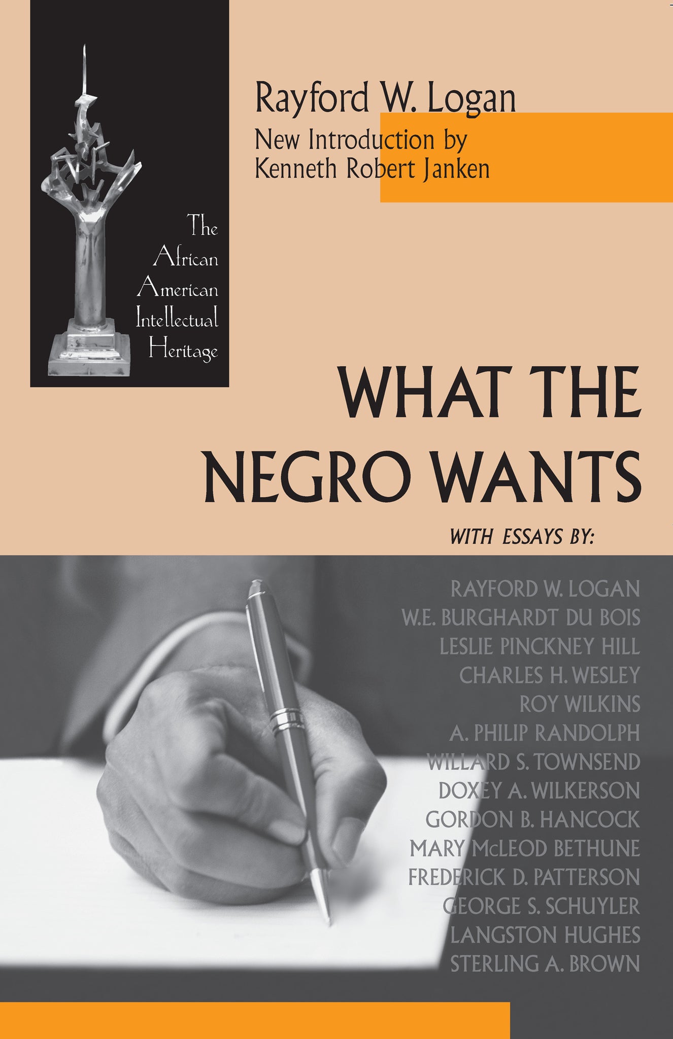 Cover image for What the Negro Wants ISBN 9780268019662