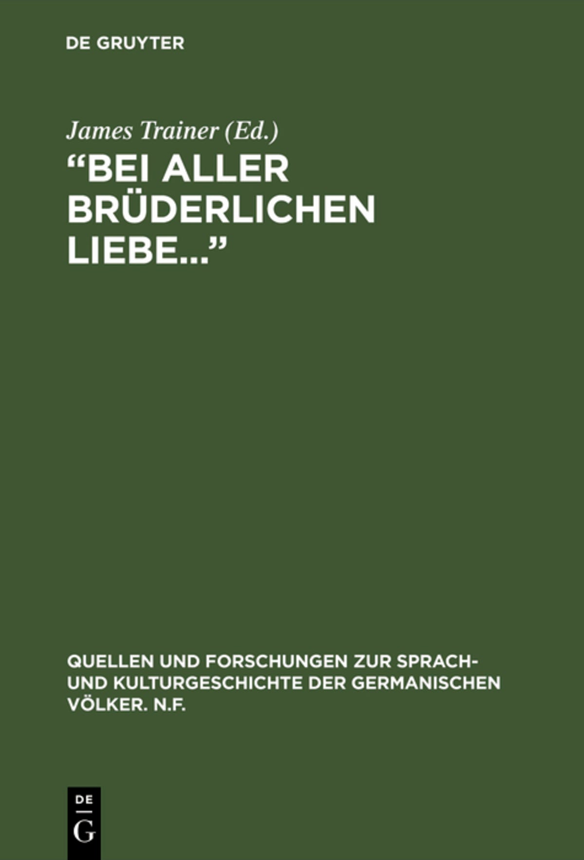 Cover image for “Bei aller brüderlichen Liebe...” ISBN 9783110123548