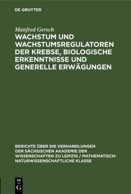 Wachstum und Wachstumsregulatoren der Krebse, biologische Erkenntnisse und generelle Erwägungen