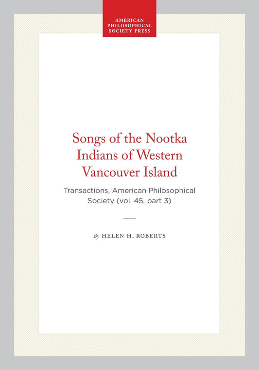 Songs of the Nootka Indians of Western Vancouver Island