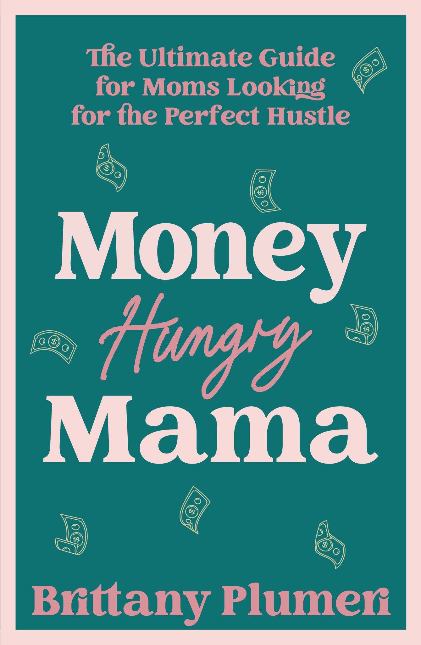 Money Hungry Mama