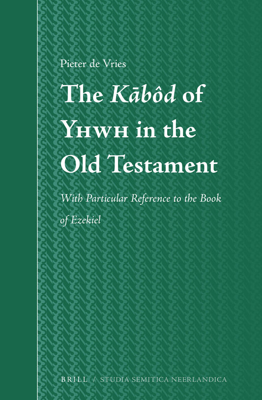 The Kābôd of Yhwh in the Old Testament