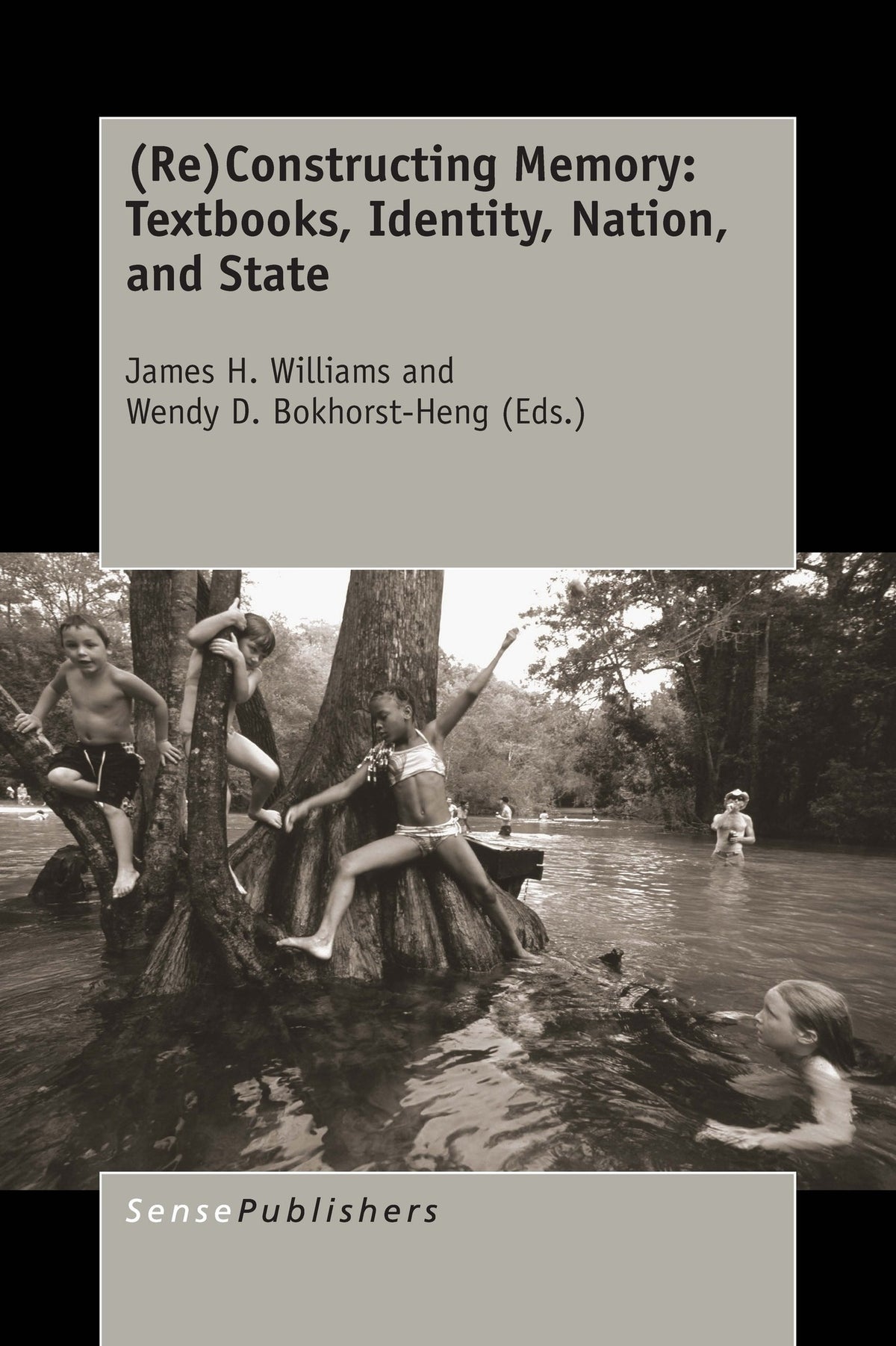 Cover image for (Re)Constructing Memory: Textbooks, Identity, Nation, and State ISBN 9789463005081