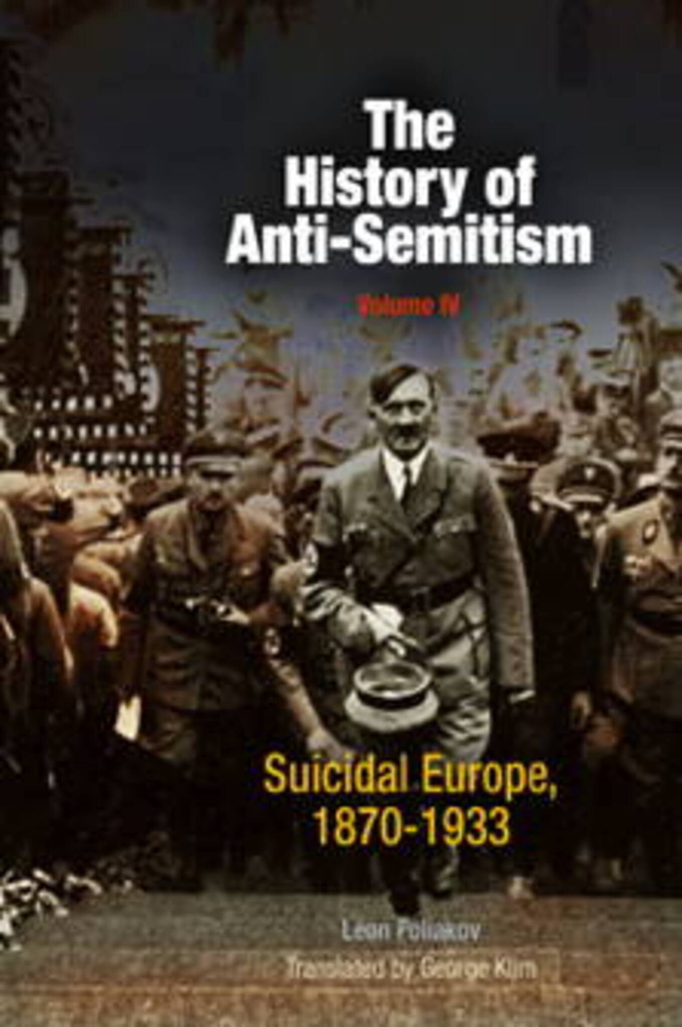 Cover image for The History of Anti-Semitism, Volume 4 ISBN 9780812218664