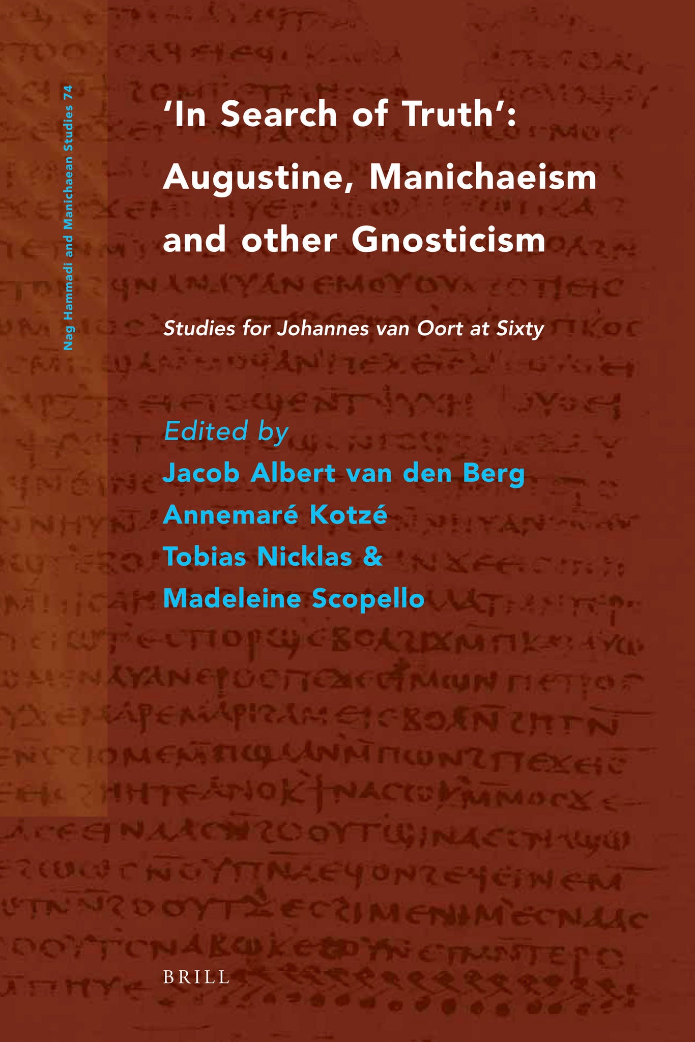 In Search of Truth. Augustine, Manichaeism and other Gnosticism
