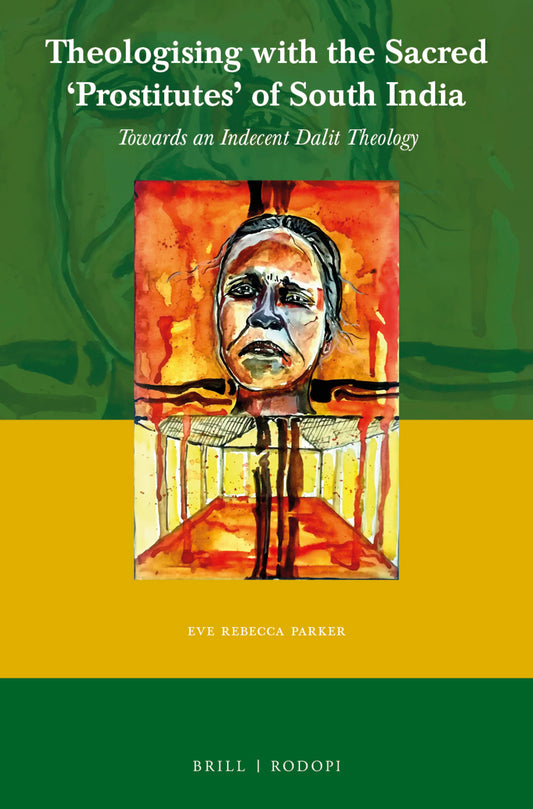 Theologising with the Sacred ‘Prostitutes’ of South India