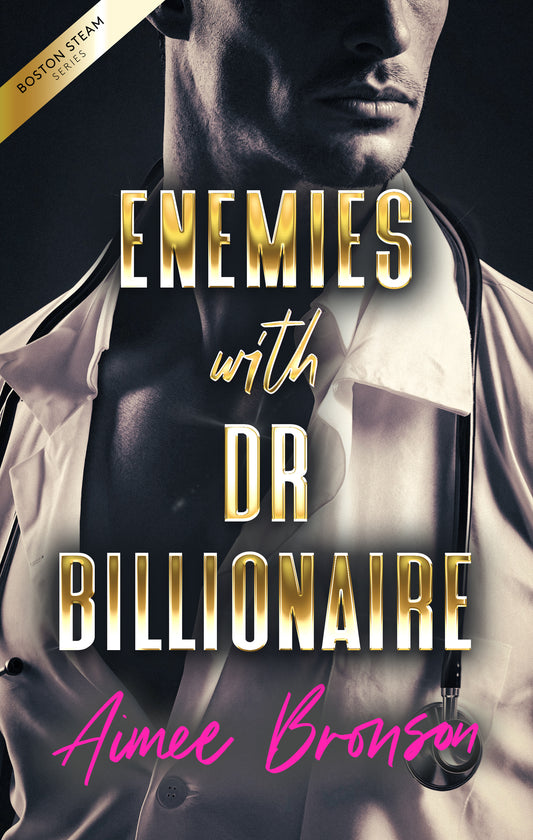 Enemies with Dr. Billionaire
