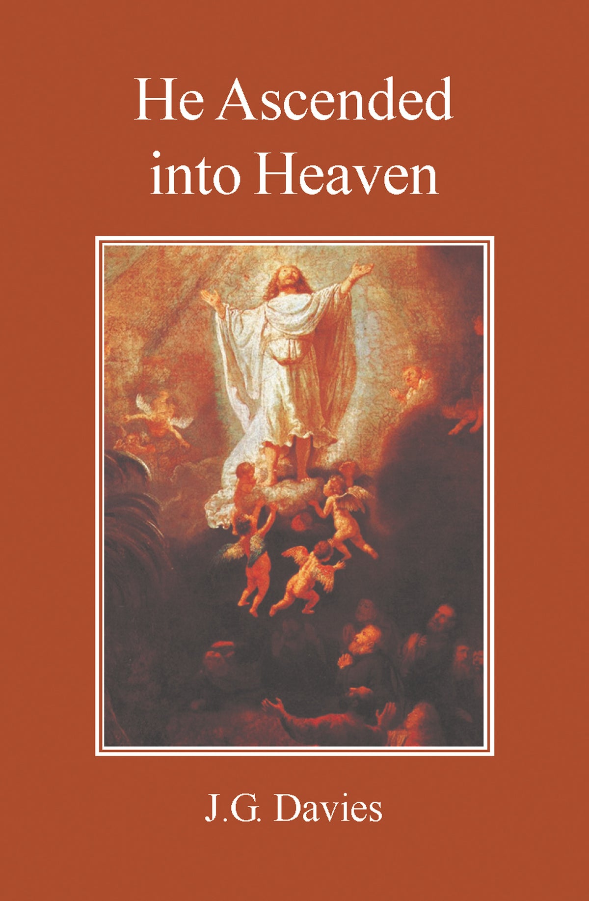 He Ascended into Heaven