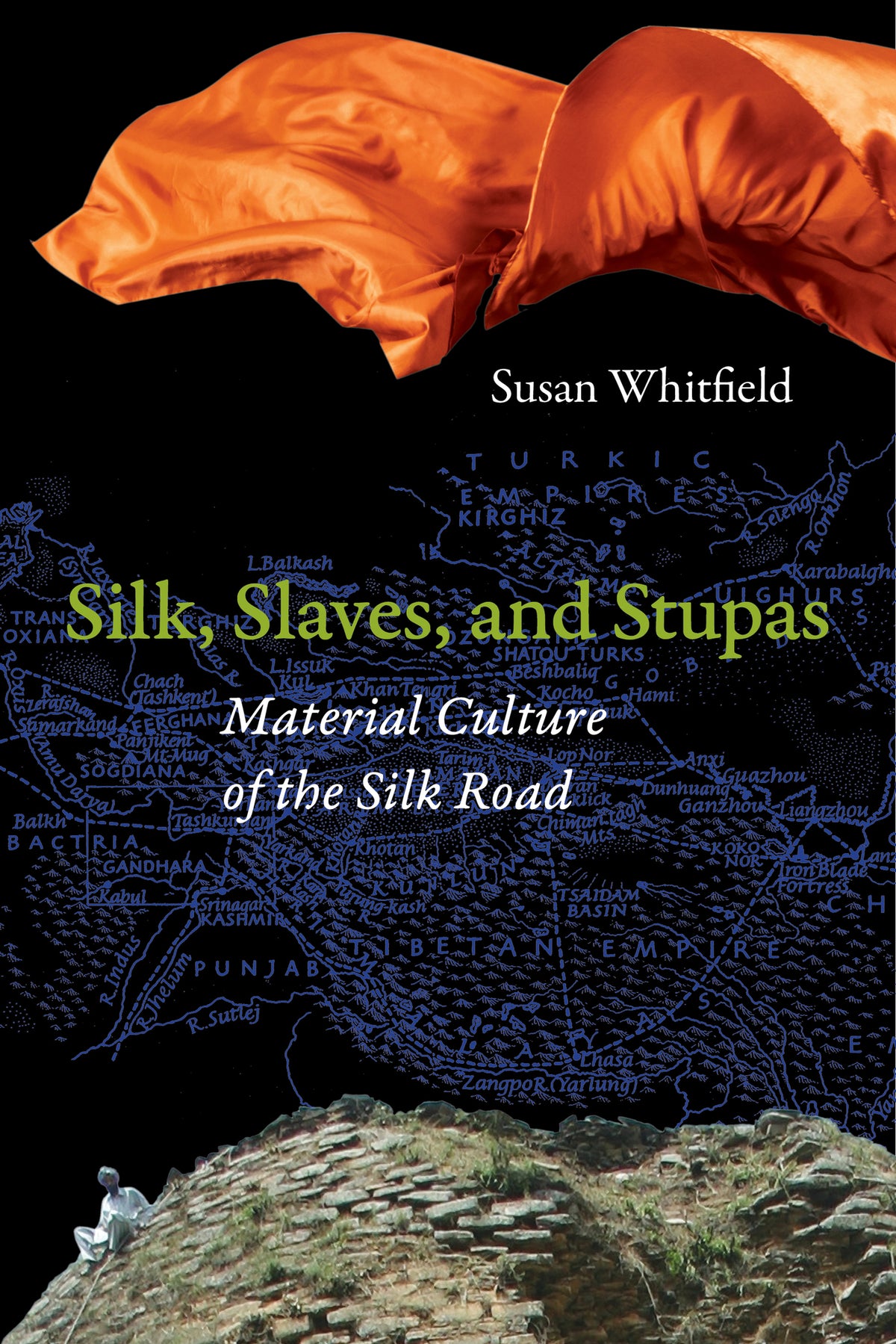 Cover image for Silk, Slaves, and Stupas ISBN 9780520957664