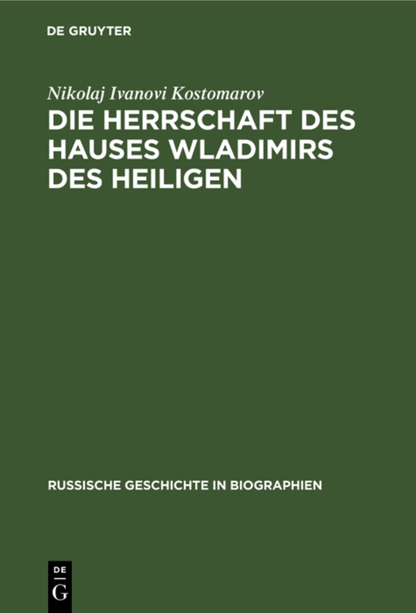 Die Herrschaft des Hauses Wladimirs des Heiligen