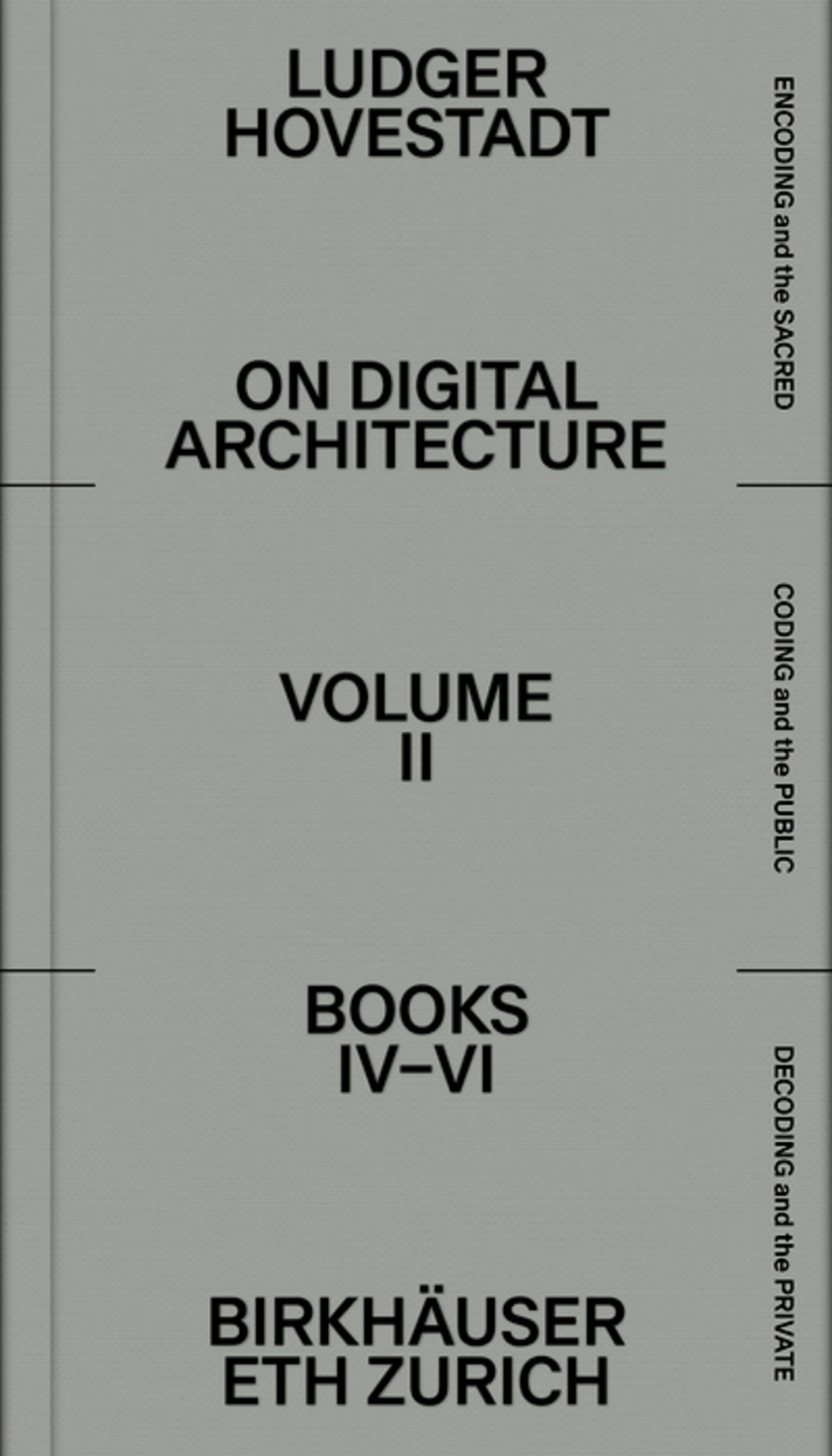 On Digital Architecture in Ten Books. Vol 2: Books IV–VI.