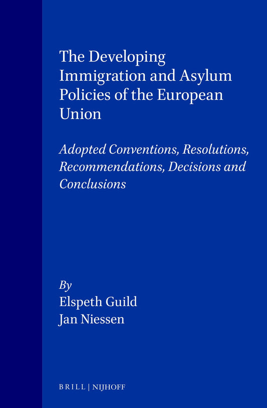 The Developing Immigration and Asylum Policies of the European Union