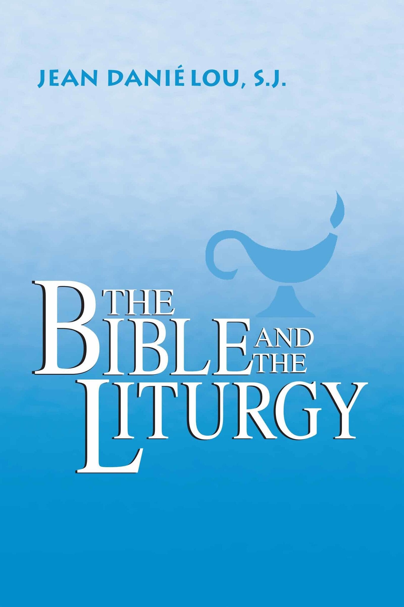 Cover image for The Bible and the Liturgy ISBN 9780268000189
