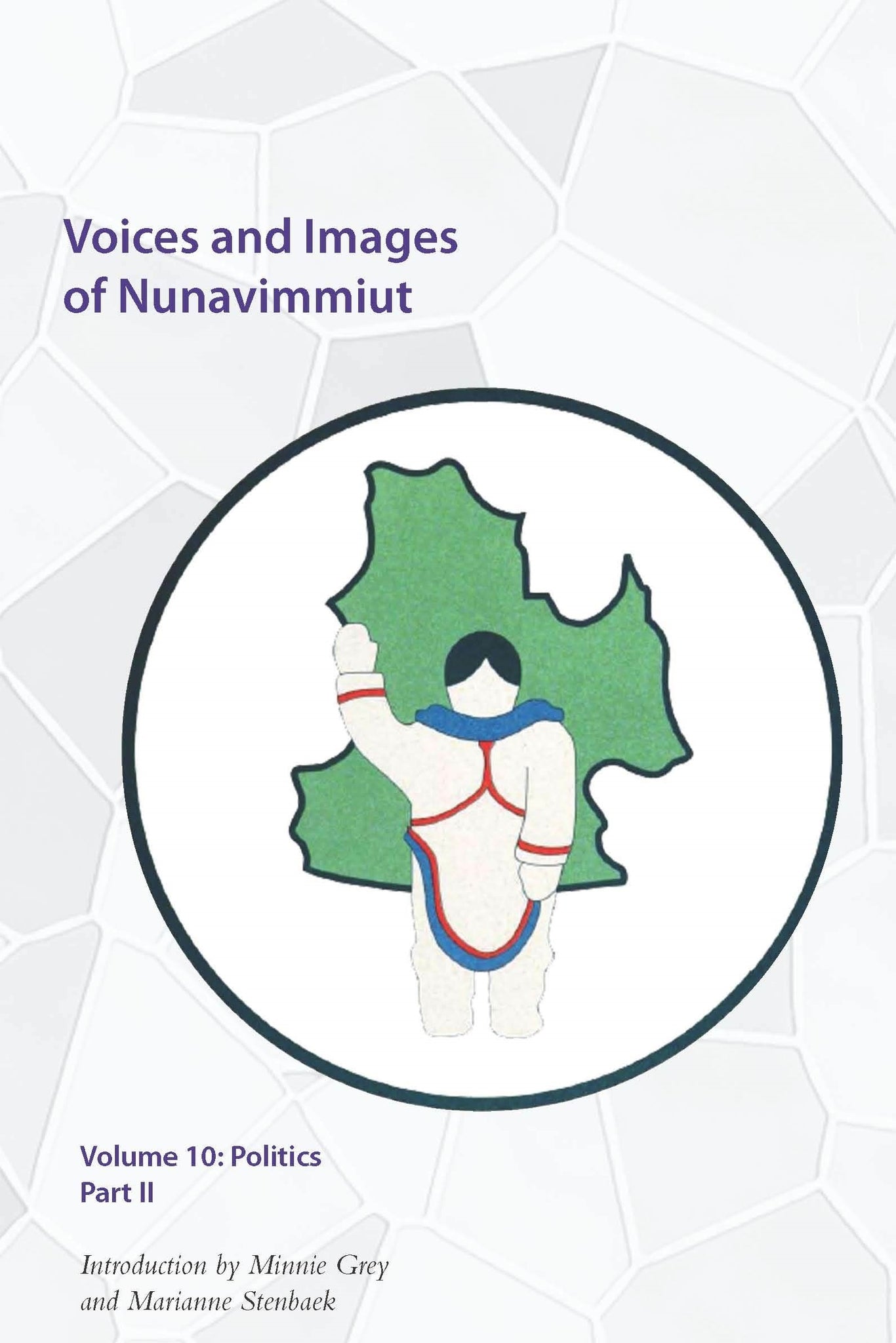 Cover image for Voices and Images of Nunavimmiut, Volume 10 ISBN 9780996193818