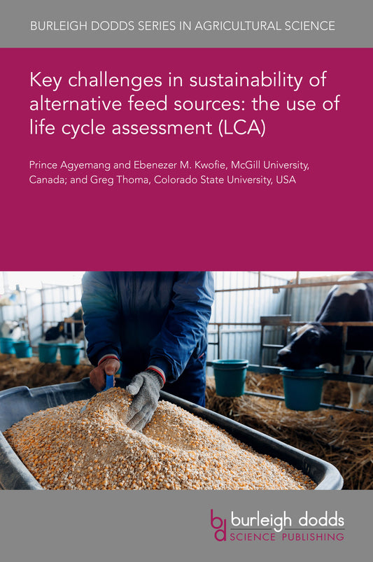 Key challenges in sustainability of alternative feed sources: the use of life cycle assessment (LCA)