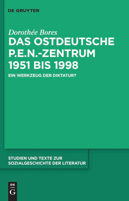 Das ostdeutsche P.E.N.-Zentrum 1951 bis 1998