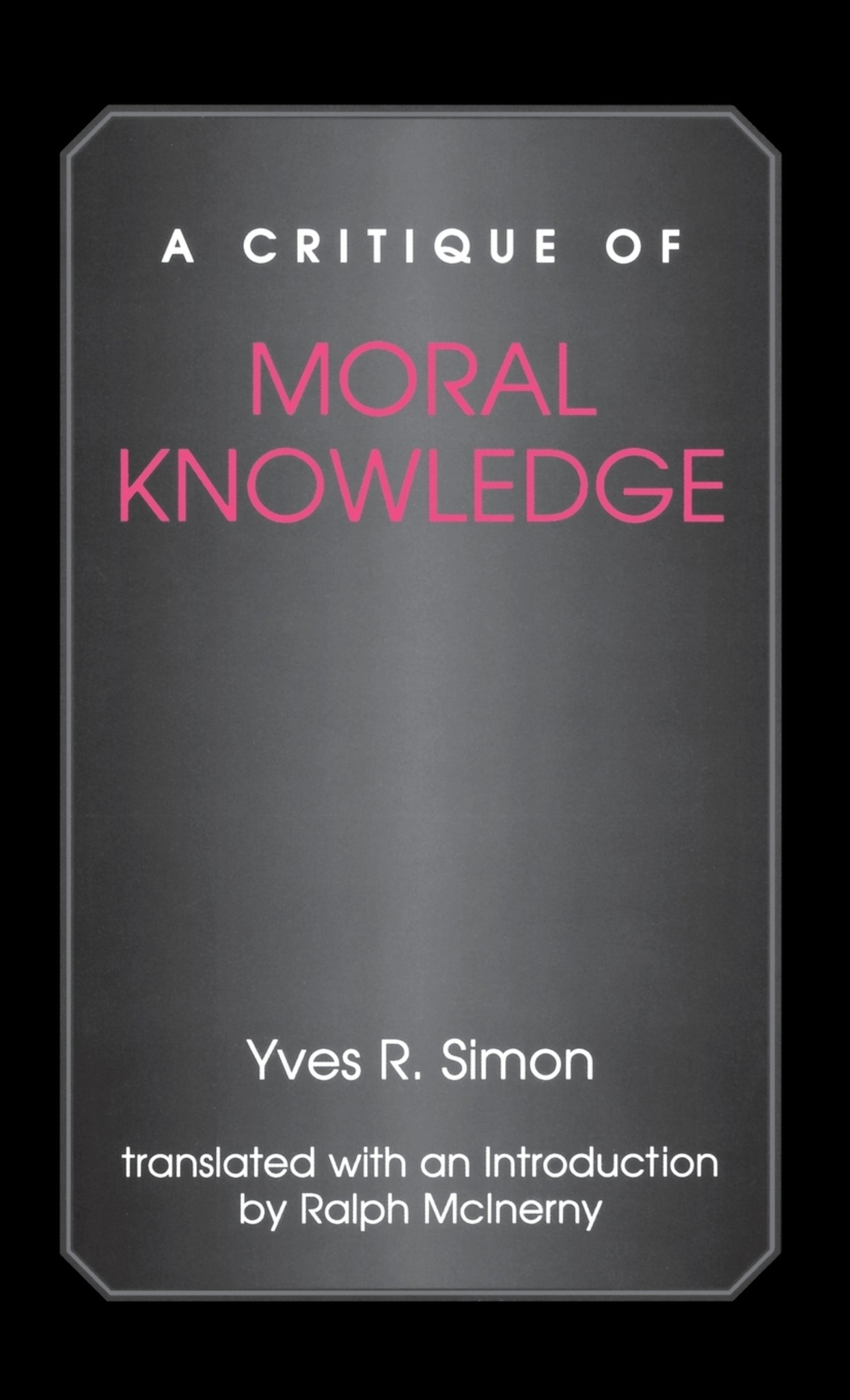 A Critique of Moral Knowledge