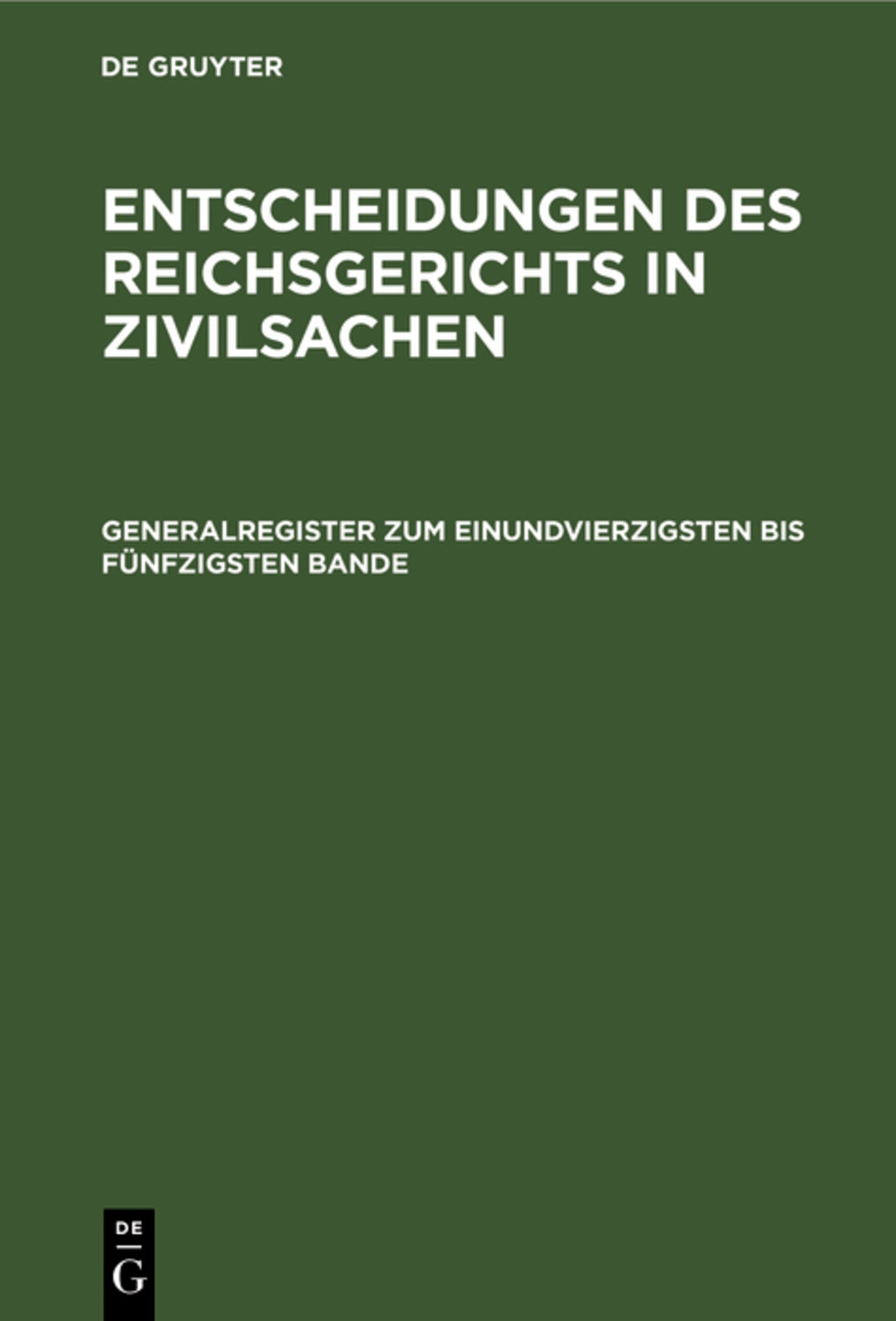 Cover image for Generalregister zum einundvierzigsten bis fünfzigsten Bande ISBN 9783112331675