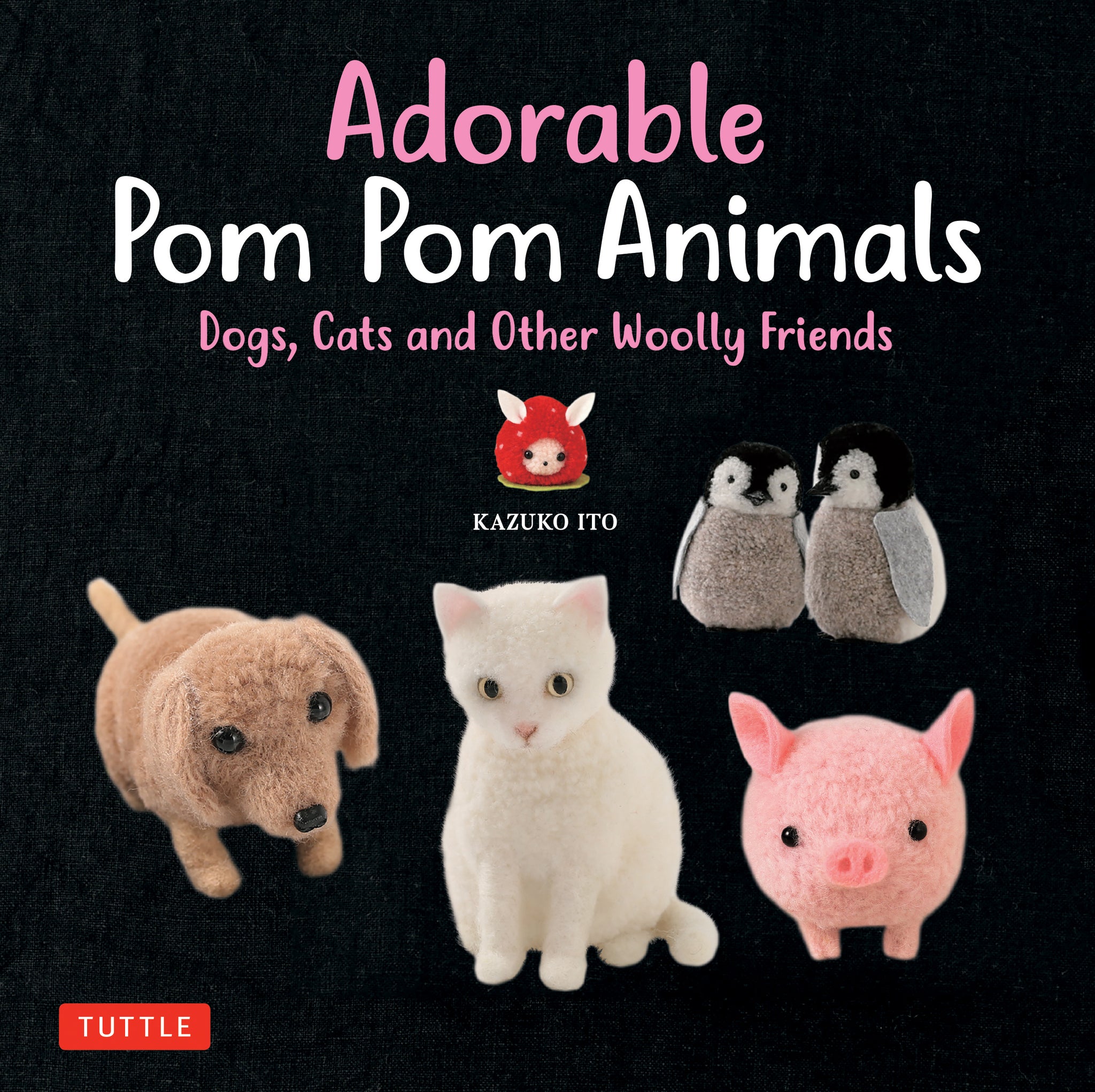 Cover image for Adorable Pom Pom Animals ISBN 9784805314852