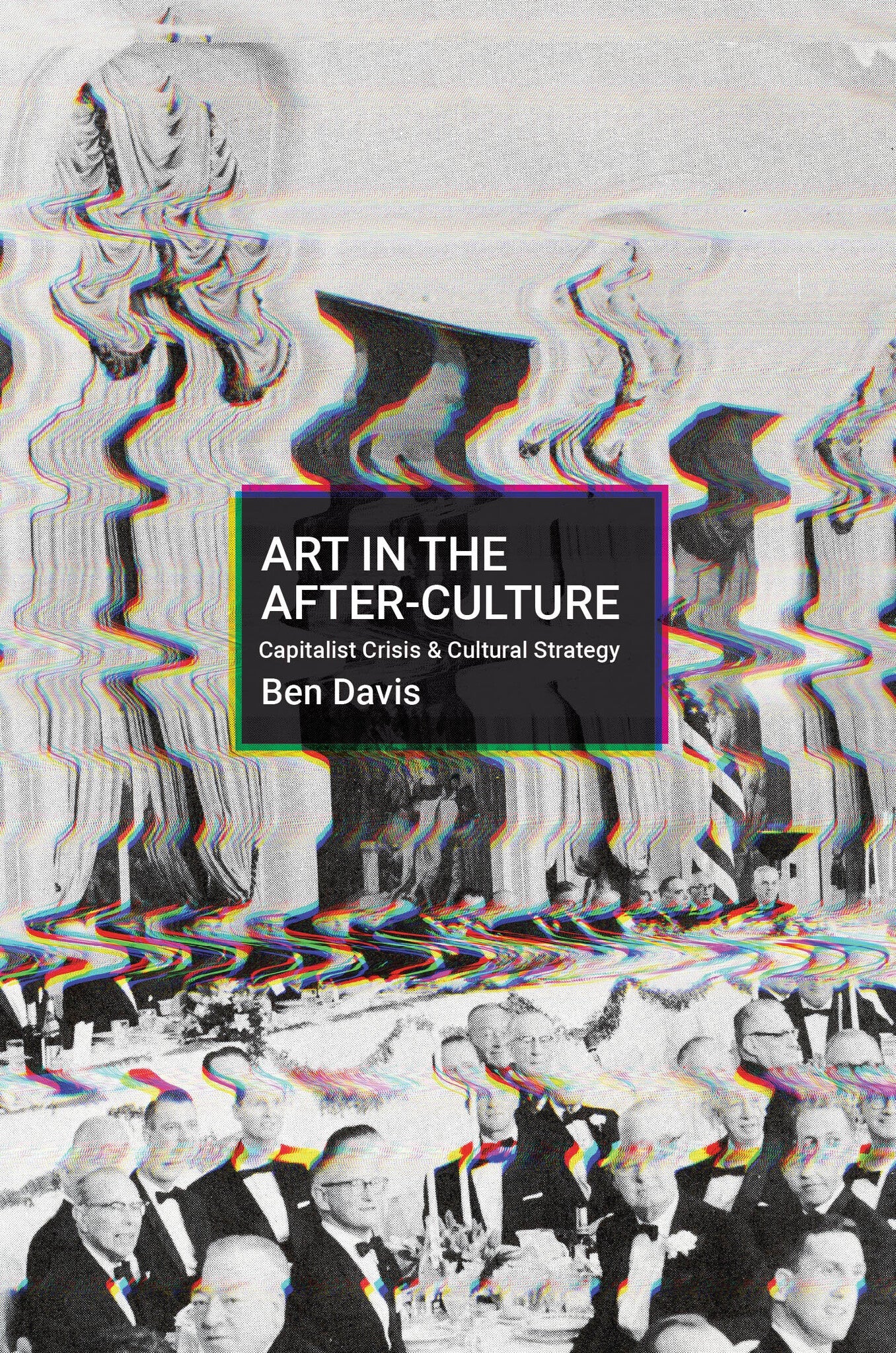Cover image for Art in the After-Culture ISBN 9781642595048
