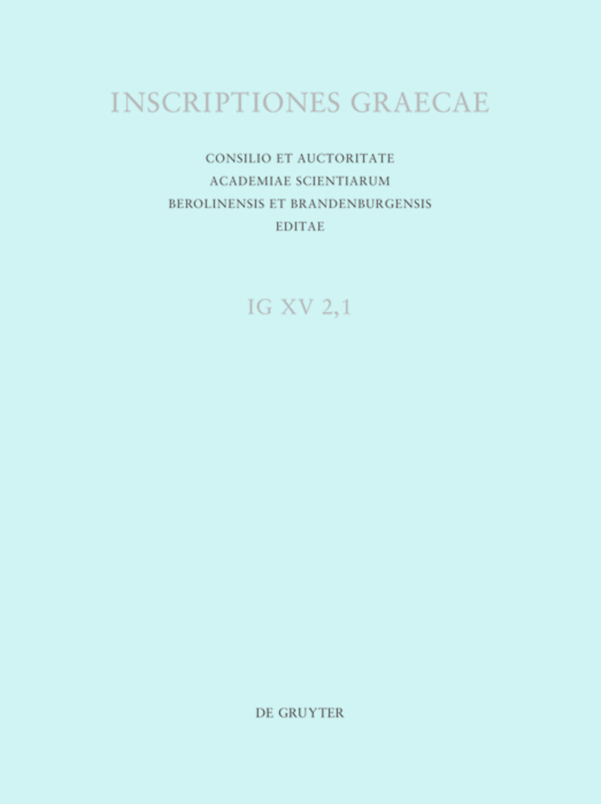 Inscriptiones Cypri orientalis: Citium, Golgi, Tremithus, Idalium, Tamassus, Kafizin, Ledra