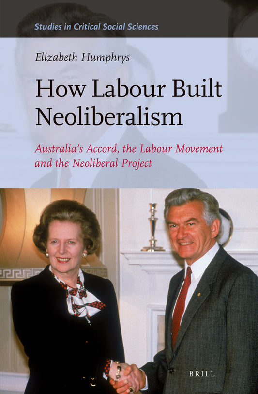 How Labour Built Neoliberalism