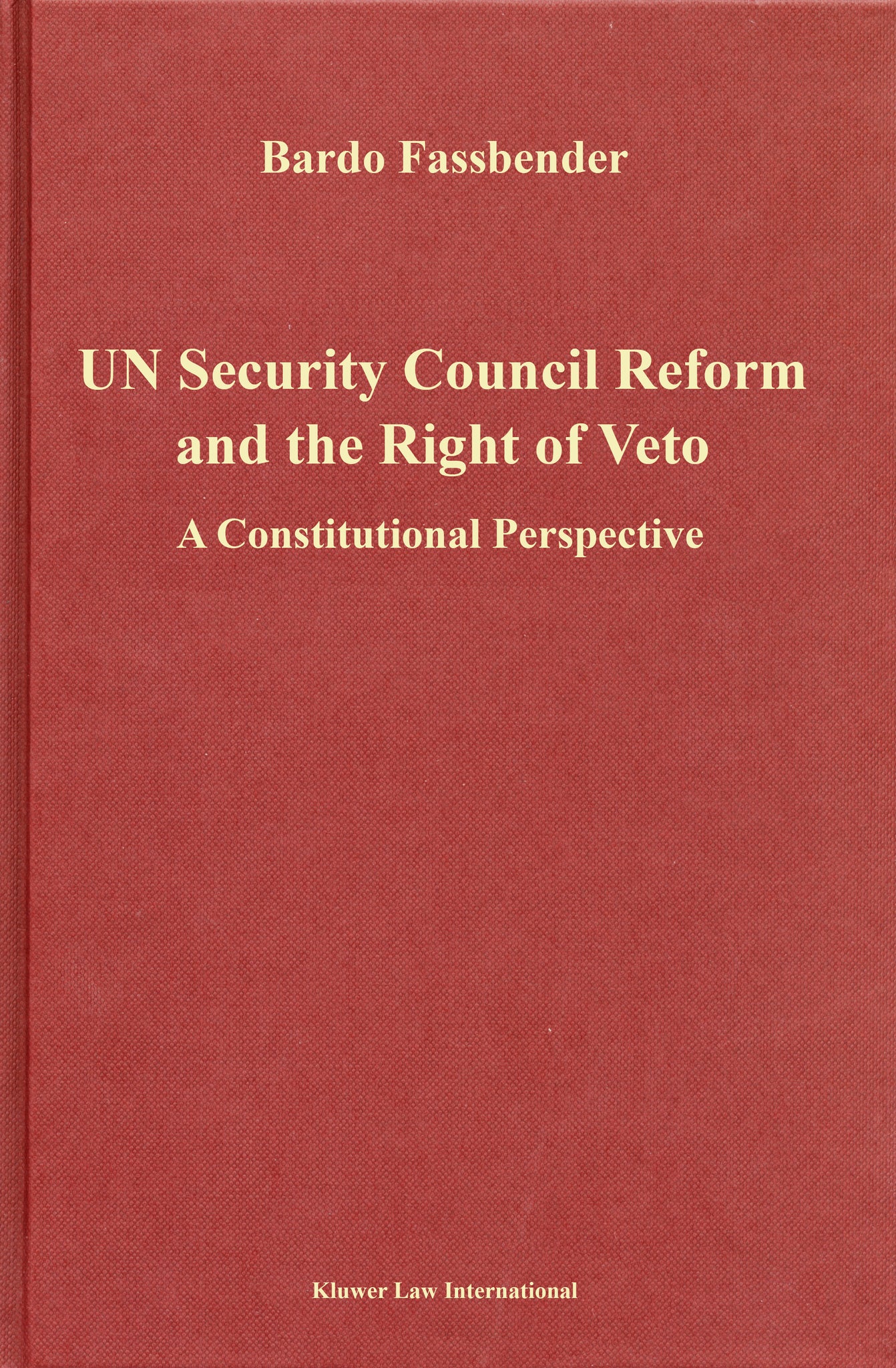 Cover image for UN Security Council Reform and the Right of Veto ISBN 9789041105929
