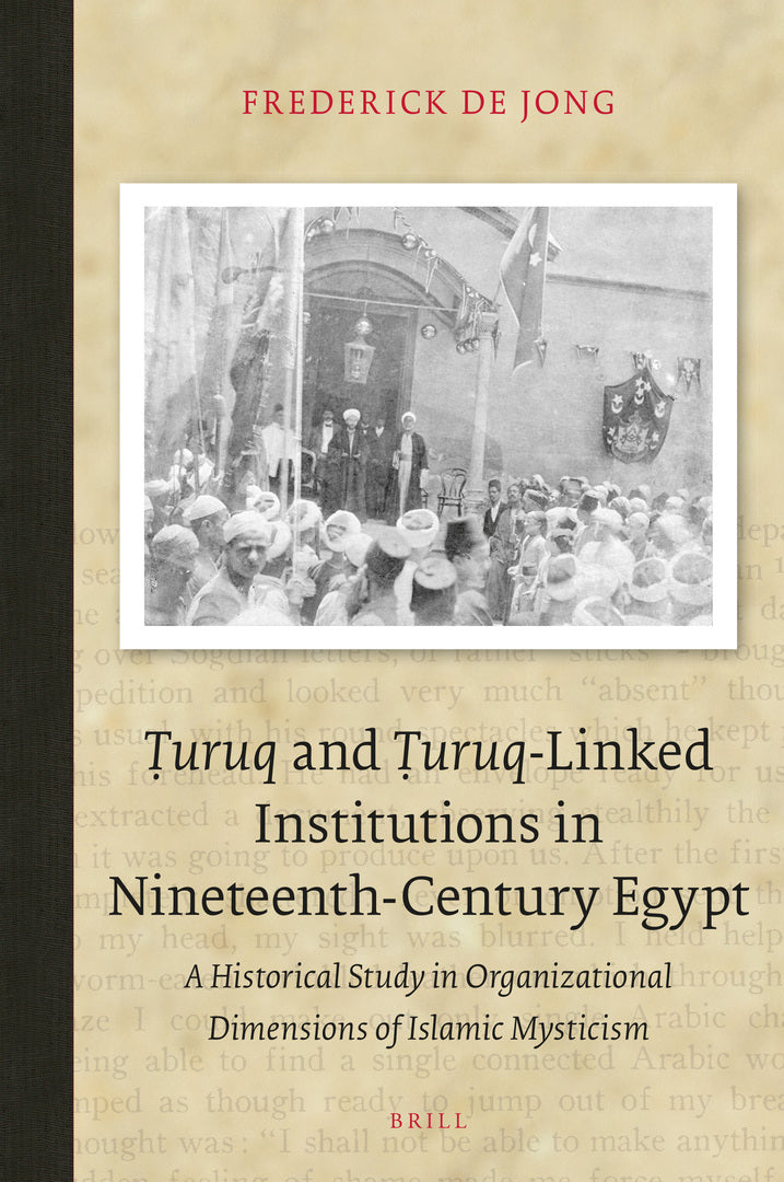 Cover image for Ṭuruq and Ṭuruq-Linked Institutions in Nineteenth-Century Egypt ISBN 9789004449091