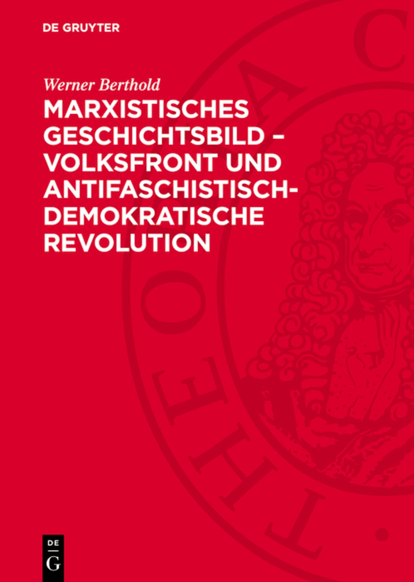 Marxistisches Geschichtsbild – Volksfront und antifaschistisch-demokratische Revolution