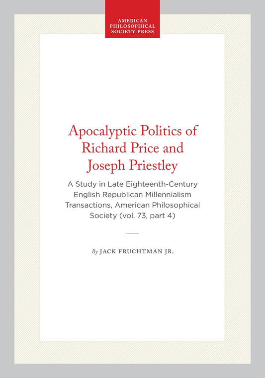Apocalyptic Politics of Richard Price and Joseph Priestley