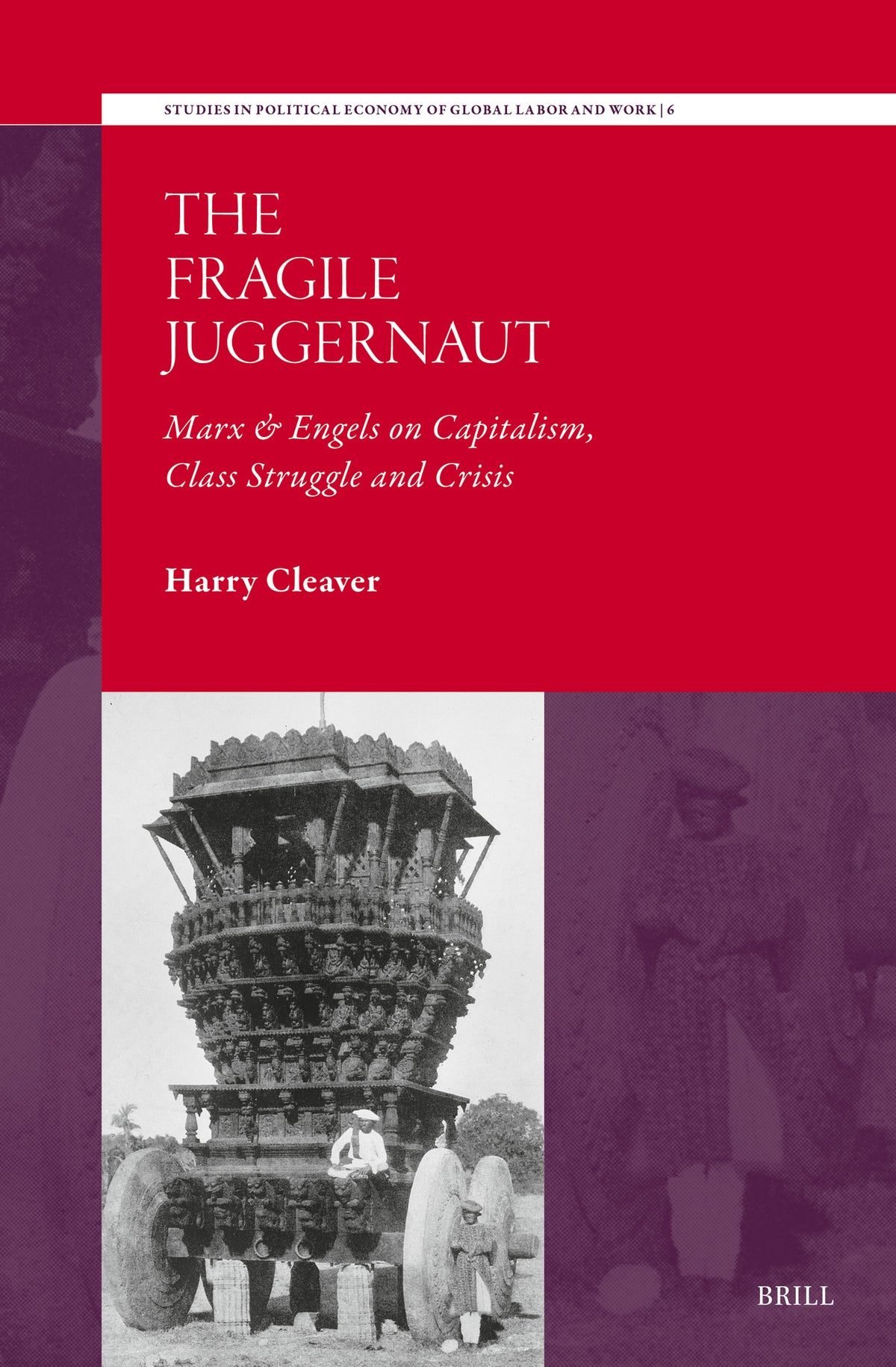 Cover image for The Fragile Juggernaut ISBN 9789004708365