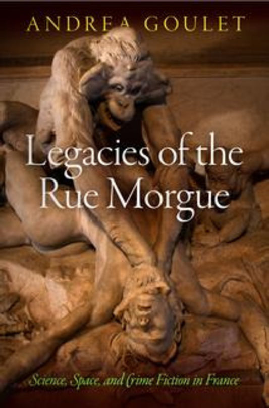 Legacies of the Rue Morgue